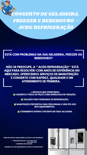 Ajuste de geladeira freezer e bebedouro em Salvador Bahia com acdg refrigeração. 733479