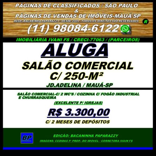  Alugo Salão Comercial com  250-m²  Jd.adelina - Mauá-sp 723144