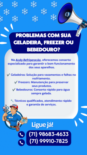 Atendimento para geladeira freezer e bebedouro em Salvador Bahia com a Acdg Refrigeração. 733842