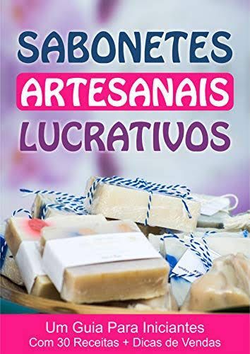 Curso de Sabonete Artesanal Lucrativo 30 receitas mais dicas de vendas  712361