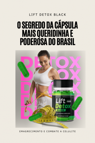 Lift Detox Black que vão surpreender você 728765