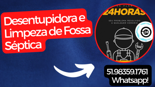 Limpa Fossa Residencial Comercial e Empresarial 51.98359.1761 Whatsapp  616936