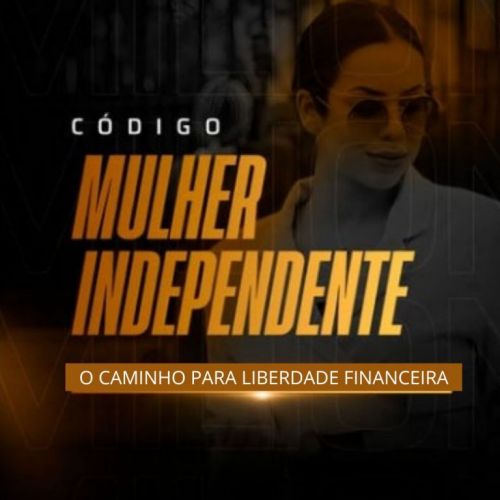 Mulher Independente - Guia Completo 2024 729724